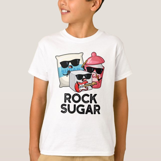 Rock Sugar Funny Food Pun  T-Shirt (Front)