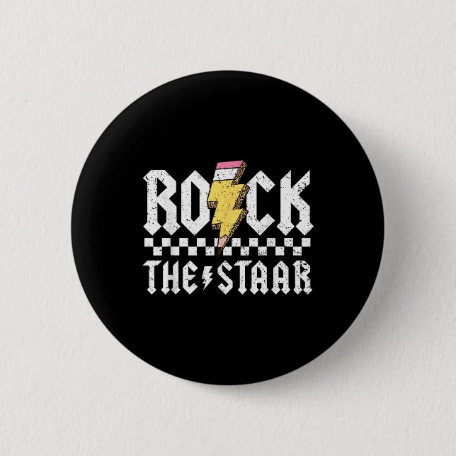 Rock The Staar Motivational Testing Day For Teache 2 Inch Round Button (Front)