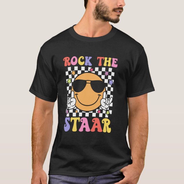 Rock The Staar Test Testing Day Smile Face Groovy  T-Shirt (Front)