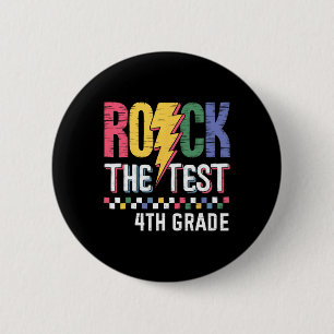 Rock The Test 4th Grade Testing Day Teacher Studen 2 Inch Round Button