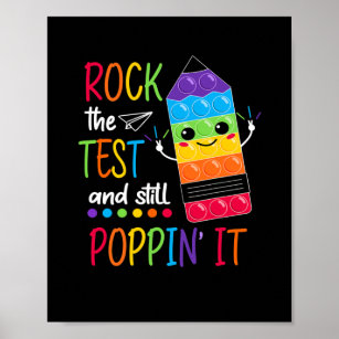 Rock The Test And Still Poppin Test Day Pop It Poster