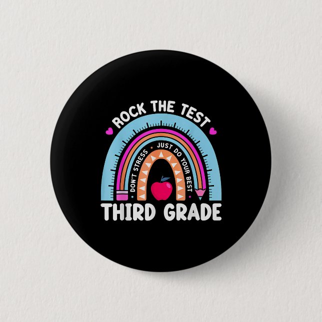 Rock The Test Day 3rd Grade Teacher Third Grade Te 2 Inch Round Button (Front)