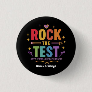 Rock the Test Don’t Stress Funny Motivational 1 Inch Round Button