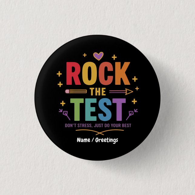 Rock the Test Don’t Stress Funny Motivational  1 Inch Round Button (Front)