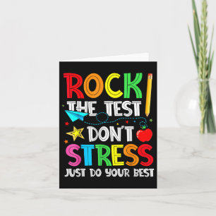 Rock The Test Dont Stress Just Do Your Best Funny Card