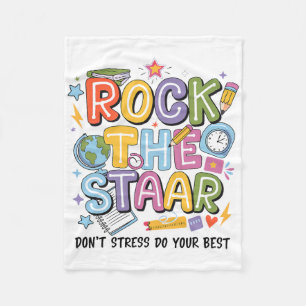 Rock The Test Staar Day Teacher Motivational Testi Fleece Blanket