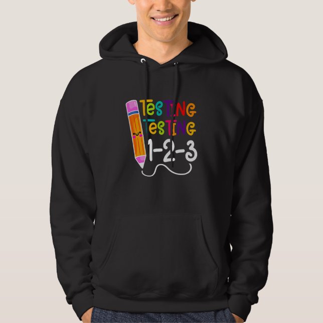 Rock The Test Teacher Test Day Testing Day  Teache Hoodie (Front)