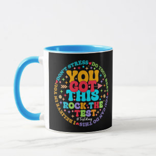 Rock The Test Teacher Testing Day You Got This Mug