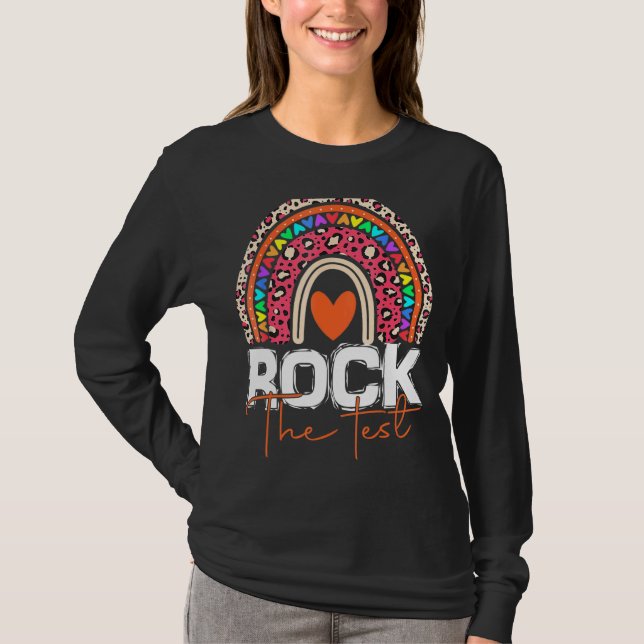 Rock The Test Test Day Teacher Rainbow Leopard Tes T-Shirt (Front)