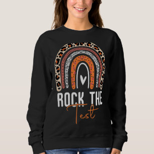 Rock The Test Test Day Teacher Testing Day Rainbow Sweatshirt