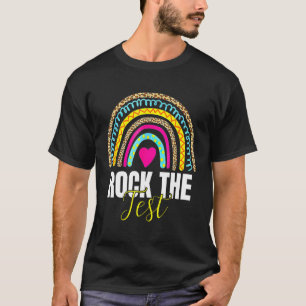 Rock The Test Test Day Teacher Testing Day Rainbow T-Shirt