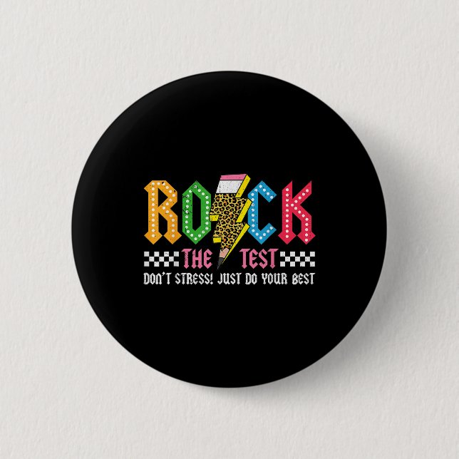 Rock The Test Testing Day Dont Stress Abcd Alphabe 2 Inch Round Button (Front)