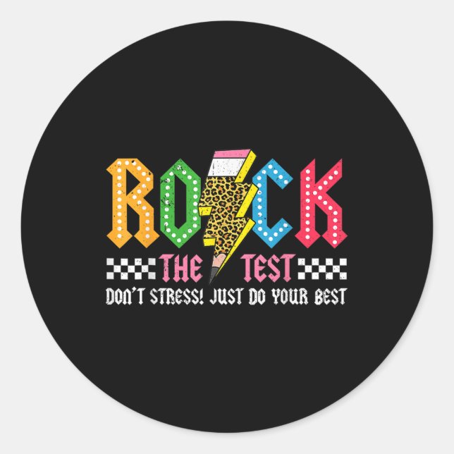 Rock The Test Testing Day Dont Stress Abcd Alphabe Classic Round Sticker (Front)