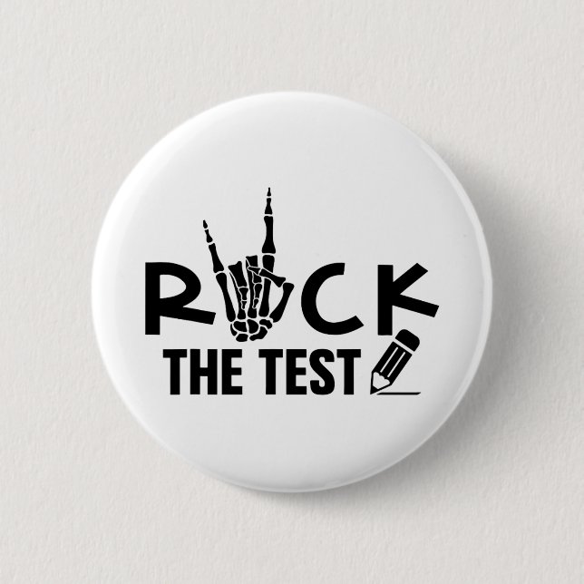 Rock The Test Testing Day Exam For Teacher Student 2 Inch Round Button (Front)