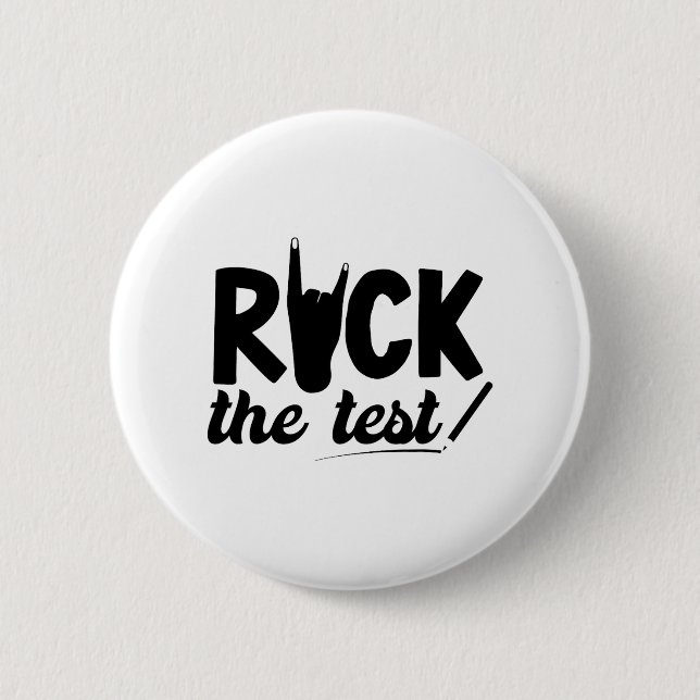 Rock The Test Testing Day Exam For Teacher Student 2 Inch Round Button (Front)
