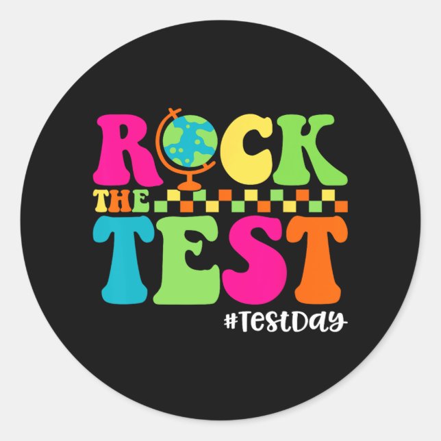 Rock The Test Testing Day Motivational Teacher Stu Classic Round Sticker (Front)
