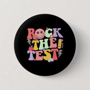 Rock The Test Testing Day Shirt For Teacher Studen 2 Inch Round Button
