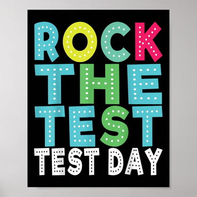 Rock The Test Testing Day Staar Motivational Teach Poster (Front)