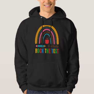 Rock The Test Testing For Teachers Test Day Teache Hoodie