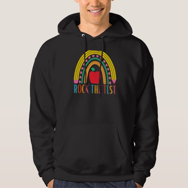 Rock The Test Testing For Teachers Test Day Teache Hoodie (Front)