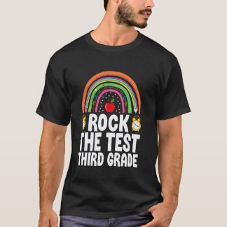 Rock The Test Third Grade Testing Day Exam Teacher T-Shirt