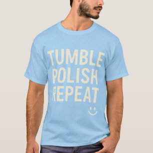 Rock Tumbler’s Ritual T-Shirt
