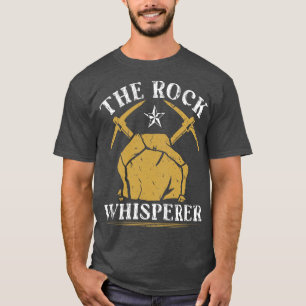 Rock Whisperer Funny Geology Geologist Rockhound T-Shirt