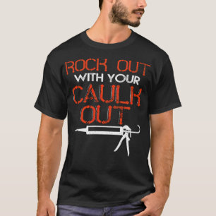 Rock  With Your Caulk pirate  truck boy astronaut  T-Shirt