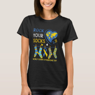 Rock Your Socks World Down Syndrome Awareness Day T-Shirt