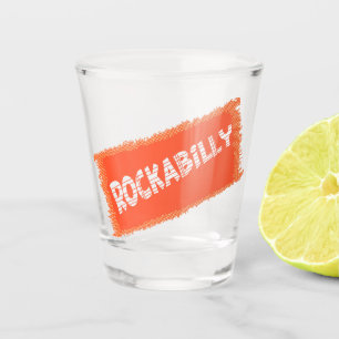 RockaBilly ripped shot glass