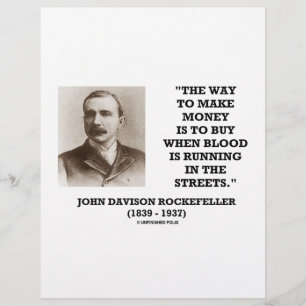 Rockefeller Buy When Blood Is Running In Streets