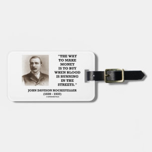 Rockefeller Buy When Blood Is Running In Streets Luggage Tag