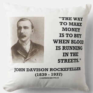 Rockefeller Buy When Blood Is Running In Streets Throw Pillow