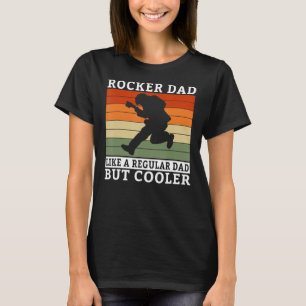 Rocker Dad like a regular Dad but cooler Rock Dad T-Shirt