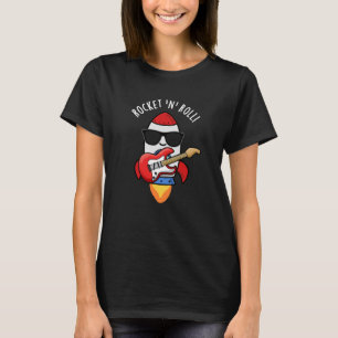 Rocket And Roll Funny Rocket Pun Dark BG T-Shirt
