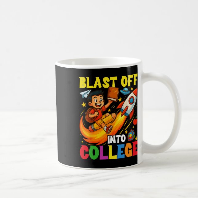 Rocket Blast Off Into College Funny Back To School Coffee Mug (Right)