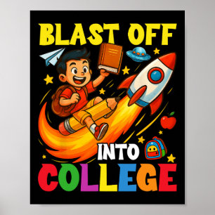 Rocket Blast Off Into College Funny Back To School Poster