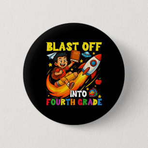 Rocket Blast Off Into Fourth Grade Funny Back To S 2 Inch Round Button