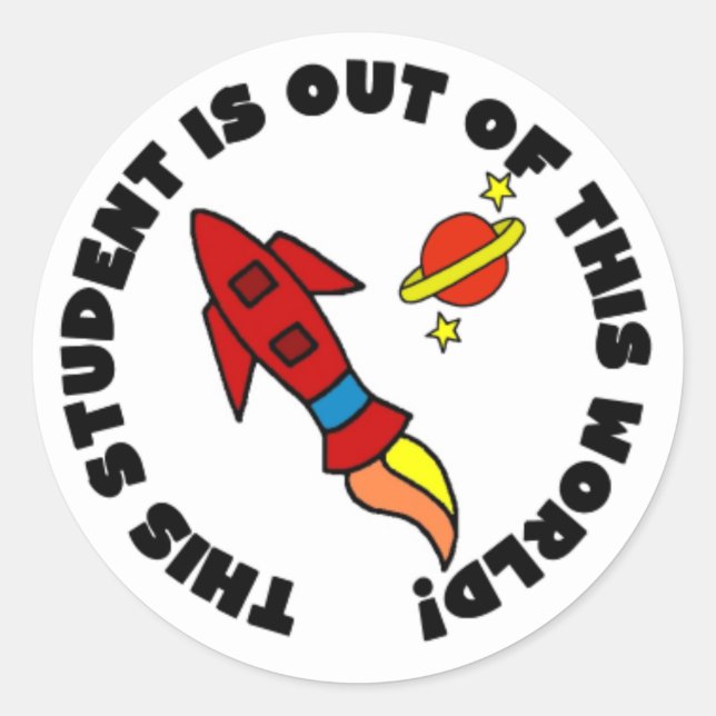 Rocket Out of This World Student Stickers (Front)