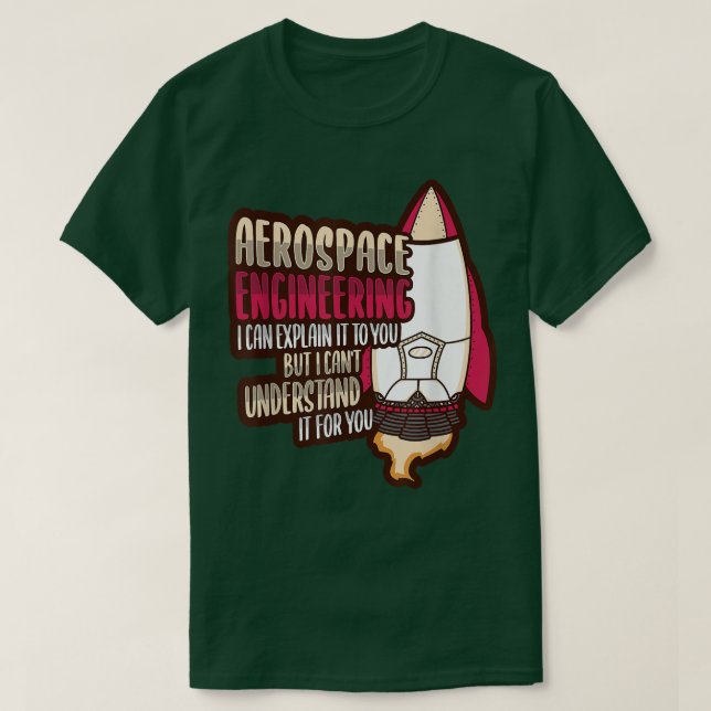 Rocket Science Design for an Aerospace Engineer 17 T-Shirt (Design Front)