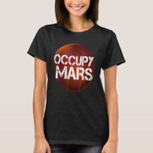 Rocket Science Occupy Mars Space Explorer T-Shirt