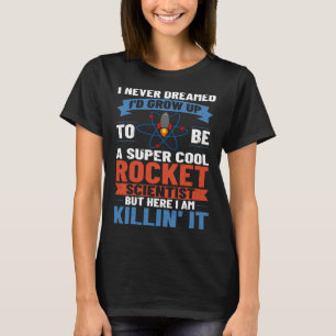 Rocket Science Spaceships Space Station Aerospace  T-Shirt