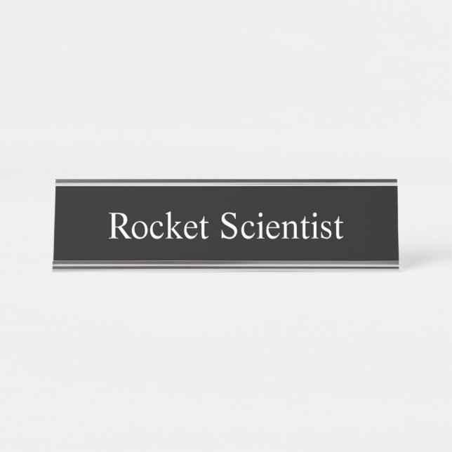 Rocket Scientist, Desk Name Plate (Front)