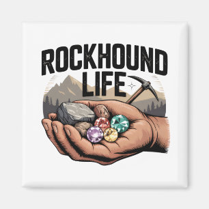 Rockhound Life Rockhounding & Crystal Tumbling Magnet