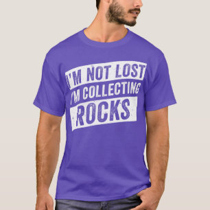 Rockhounding Geology Rock Collector Geologist Rock T-Shirt