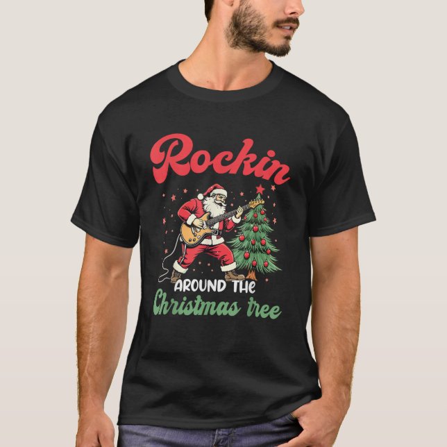 Rockin Around Christmas Tree Rock Music Guitar Xma T-Shirt (Front)