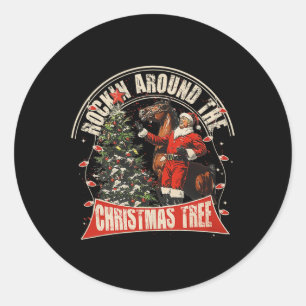 Rockin' Around The Christmas Funny Cowboy Trump We Classic Round Sticker