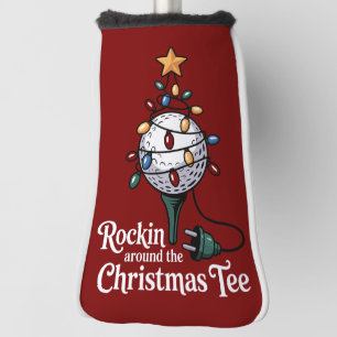 Rockin Around The Christmas Tee Funny Golf Xmas Head Cover