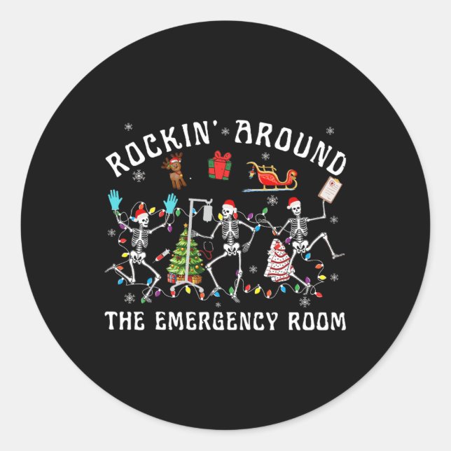 Rockin-around The Emergency Room Skeleton Er Nurse Classic Round Sticker (Front)