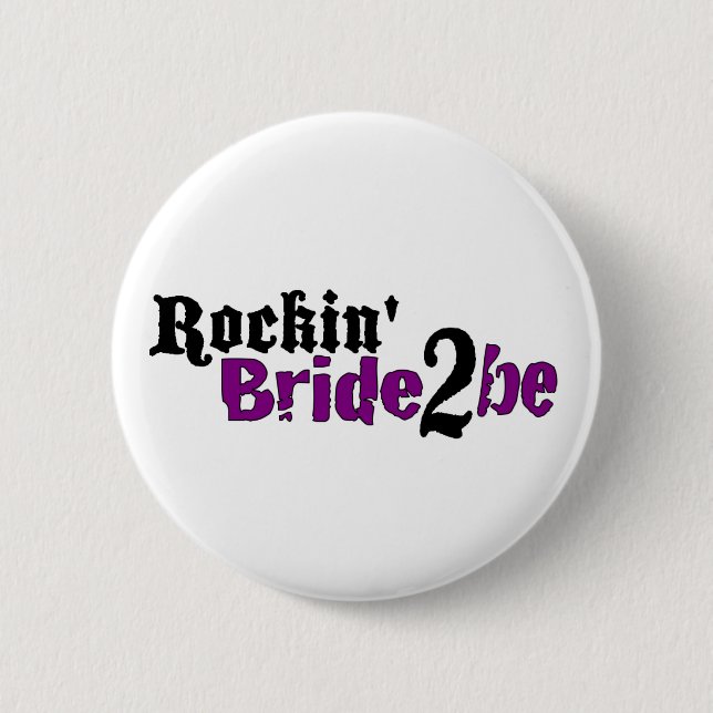 Rockin Bride 2 Be Inch Round Button (Front)